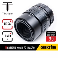 Macro TTArtisan 40mm f2.8 Lens มาโคร 1:1 สำหรับกล้อง Mirrorless ( FUJI / OLYMPUS / SONY / PANASONIC