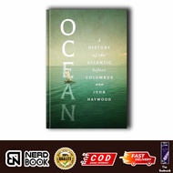 Ocean: History of the Atlantic Before Columbus by John Haywood (English)