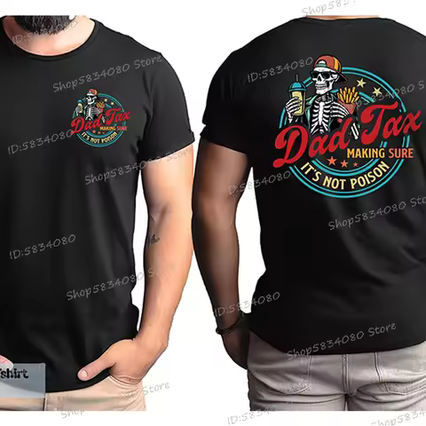 Funny Dad Tax Shirt Making Sure It's Not Poison Gift for Him Father’s Day Short Sleeve Tee Tops Funn