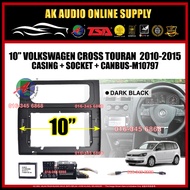 Volkswagen VW Cross Touran 2010 - 2015 ( With Canbus ) Android player 10" inch Casing + Socket - M10797