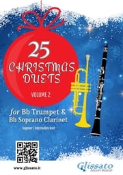 Trumpet and Clarinet book: 25 Christmas duets volume 2 Christmas Carols