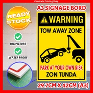 CMC1017 Tow Zone Signage Board A3 size (3mm thickness) Towing Zone Tow Car Zon Tunda No Parking Park