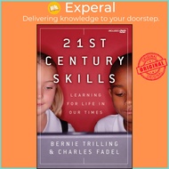 21st Century Skills : Learning for Life in Our Times by Bernie Trilling (US edition, paperback)