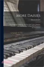 More Daisies: New Songs Of Childhood: For Four Solo Voices (soprano, Contralto, Tenor And Baritone O
