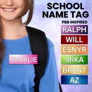 Personalized Name Tag / PBB Name Tag / School Name Tag