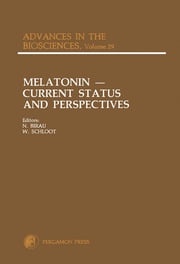 Melatonin: Current Status and Perspectives N. Birau