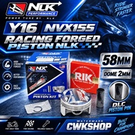 NVX155 Y16 RACING FORGED PISTON NLK 58MM 60MM