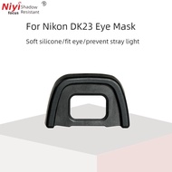 D DK-23 Eye Mask SLR Camera Suitable for Nikon D90 D750 D7100 D7200 D7500 Viewfinder Protective Cove