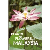 (BBW) Plants And Flowers Of Malaysia (ISBN:9789814276474)
