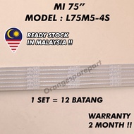L75M5-4S MI 75" LED TV BACKLIGHT (LAMPU TV) MI 75 INCH LED TV L75M54S XIAOMI 小米 L75M54S L75M5 75M5-4