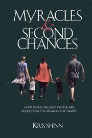 Myracles and Second Chances Kris Shinn