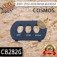 BODY SPED KECEPATAN COSMOS BLENDER CB282G CB 282 G ORIGINAL