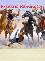 Frederic Remington: Selected Paintings (Colour Plates) Rolland Isola