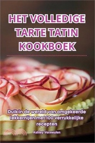 Het Volledige Tarte Tatin Kookboek