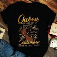 Queen Was Born In September Happy Birthday To Me Birthday T Shirt