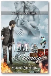Vienna Dolorosa: The Lambda Fiinalist Novel Mykola Dementiuk