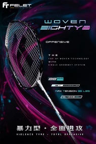 FELET WOVEN EIGHTY8 Badminton Racket 100% Original by FLEET
