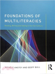 Foundations of Multiliteracies ― Reading, Writing and Talking in the 21st Century