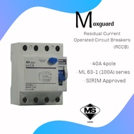 MAXGUARD 40A/63A/100A 4 Pole 100mA RCCB / ELCB
