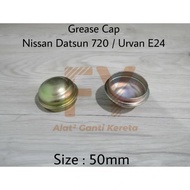 GREASE CAP NISSAN DATSUN 720 / URVAN E24 &gt;50MM