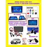 HONDA CRV (G3) 2007-2011 9"ANDROID PLAYER 32GB 2RAM + CASING + 180' REAR VIEW CAMERA + RECORDER (FRE