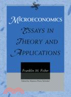 Microeconomics：Essays in Theory and Applications