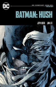 Batman: Hush (DC Compact Comics Ed.)