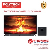LED TV 50 INCH POLYTRON PLD 50B880 SOUNDBAR GARANSI 5 TAHUN