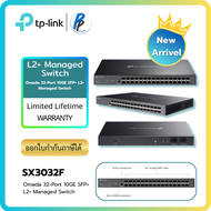 TP-Link Omada SX3032F สวิตช์ 10G SFP+ 32 พอร์ต L2+ Managed Switch (Dual Power Supply) ประกันศูนย์