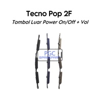 TOMBOL [LW] External Buttons 1 Set Power On Off Volume Tecno Pop 2F / B1c - Button O/F Vol