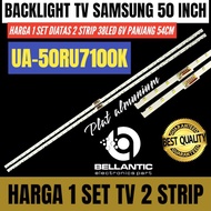 SAMSUNG 50 INCH LED TV BACKLIGHT UA-50RU7100K SAMSUNG 50 INCH LED TV BACKLIGHT