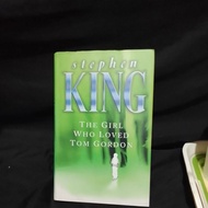 THE GIRL WHO LOVED TOM GORDON BY STEPHEN KING