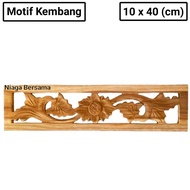 Kepingan Loster 10 x 40 cm Jati Kembang Minimalis Ornamen Tempel Dekorasi Kayu ukiran Jepara