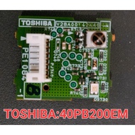 TOSHIBA MODEL 40PB200EM ORIGINAL SENSOR BOARD