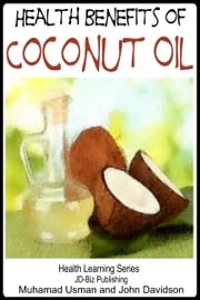 Health Benefits of Coconut Oil M Usman