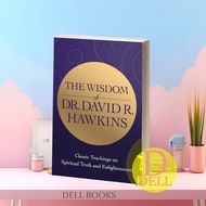 The WISDOM of Dr. David R. Hawkins David R. Hawkins, MD, Ph.D.
