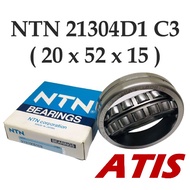 NTN 21304D1 C3 ( 20 x 52 x 15 ) 100% ORIGINAL Made In JAPAN Spherical Roller Bearings