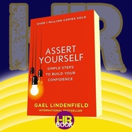 Assert Yourself: Simple Steps to Build Your Confidence by Lindenfield,