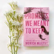 Promises We Meant to Keep by Monica Murphy