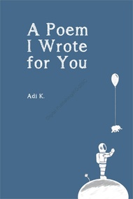 A POEM I WROTE FOR YOU (A POEM WITH YOUR NAME #2) HARD COVER