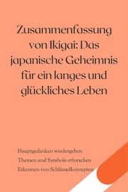 Zusammenfassung von Ikigai: Das japanische Geheimnis für ein langes und glückliches Leben B Verstand