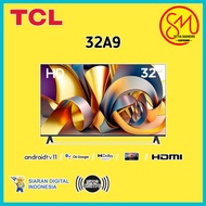 TCL SMART TV 32A9 32 INCH ANDROID 11 HDR10+ FULL HD DOLBY AUDIO