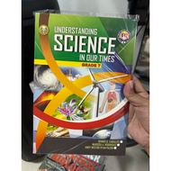 UNDERSTANDING SCIENCE IN OUR TIMES Grade 7