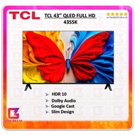 TCL FULL HD QLED GOOGLE TV WITH DOLBY AUDIO (43'') 43S5K