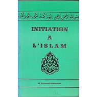 Initiation A L'Islam by Dr. Muhammed Hamidullah