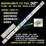 BACKLIGHT TCL 32D3000 32S6800 32D1200 32B3 LED BACKLIGHT TCL 32D3000 32D1200 32S6800 32B3