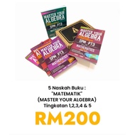 Buku Latihan Matematik Tingkatan 1,2,3,4&5 - Master Your Algebra