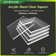 Acrylic Square Plate 600mm x 600mm / Akrilik DS BRAND M