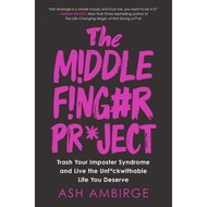 Top Pick Ind/Eng The middle finger project trash your imposter Syndrome (Ash Ambirge)