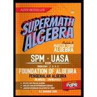 Supermath Algebra - Buku Latihan Matematik Tingkatan 1,2,3,4,5 (ASTER EDU)